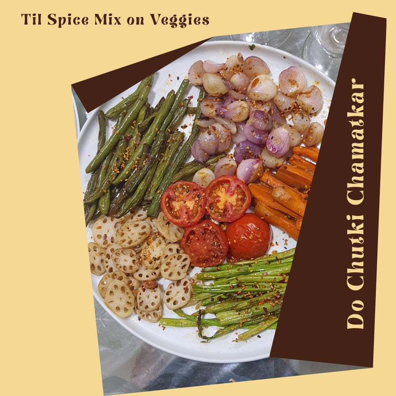 Pairing - Til Tehelka on Roasted Veggies